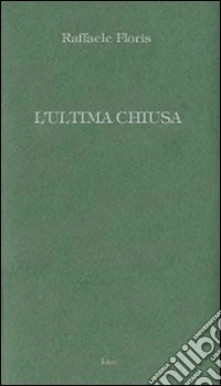 L'ultima chiusa