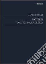 Notizie dal 72° parallelo libro