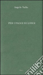 Per i faggi di Longi libro