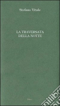 La traversata della notte
