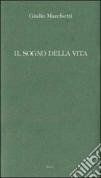 Il sogno della vita