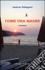 Come una madre libro