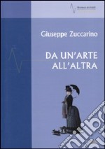 Da un'arte all'altra libro