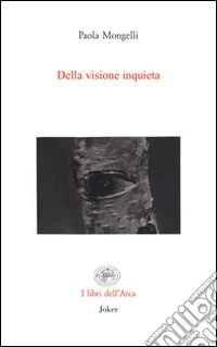 Della visione inquieta libro