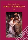 Sogno amaranto libro