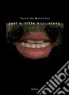 Just a little hi(de)story. Stratificazione sonore di una memoria migrante. Ediz. italiana e spagnola libro di Menendez Fernanda