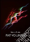 Fiat voluntas libro