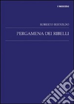 Pergamena dei ribelli libro