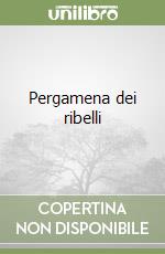 Pergamena dei ribelli