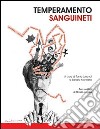 Temperamento Sanguineti. Con DVD libro