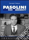 Pasolini. Civic poet of modernity libro