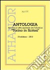 Antologia del premio internazionale per l'aforisma «Torino in Sintesi» 2012. 3ª edizione libro di Montalto S. (cur.)