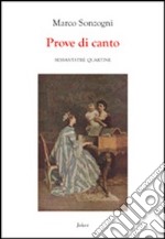 Prove di canto. Sessantatré quartine libro