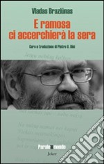 E ramosa ci accerchierà la sera libro