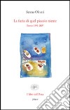 La furia di quel piccolo niente. Poesie 1991-2007 libro