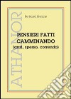 Pensieri fatti camminando (anzi, spesso, correndo) libro