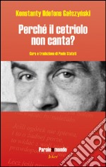 Perché il cetriolo non canta? libro