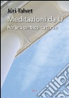 Meditazioni di U. Per una simbiosi culturale libro di Talvet Jüri Dini P. U. (cur.)