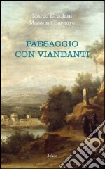 Paesaggio con viandanti libro