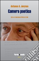 Camera poetica. Ediz. multilingue libro