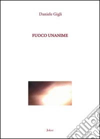 Fuoco unanime