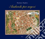 Andando per negozi. Ediz. italiana e inglese libro