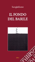 Il fondo del barile libro