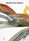 Intrecci aforistici libro di Tarozzi Marcella