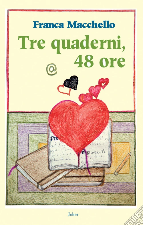 Tre quaderni, 48 ore