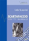 Scartafaccio. Scritti randagi libro