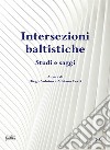 Intersezioni baltistiche libro