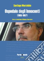 Ospedale degli Innocenti (1985-1987) libro