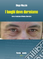 I luoghi dove dormiamo libro