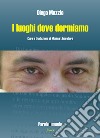 I luoghi dove dormiamo libro