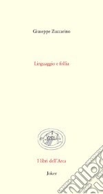 Linguaggio e follia libro