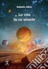 La vita in un istante libro