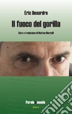 Il fuoco del gorilla libro