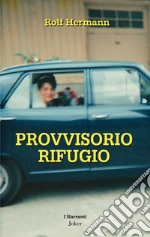 Provvisorio rifugio