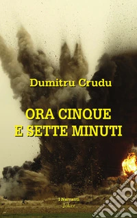 Ora sette e cinque minuti libro