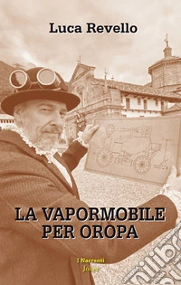 La vapormobile per Oropa libro