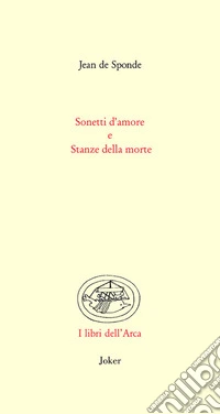 Sonetti d'amore e Stanze della morte libro
