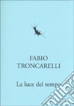 La luce del tempo libro