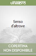 Senso d'altrove libro