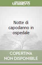 Notte di capodanno in ospedale libro