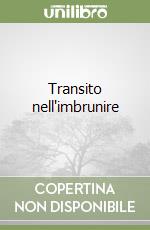 Transito nell'imbrunire libro