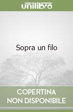 Sopra un filo libro