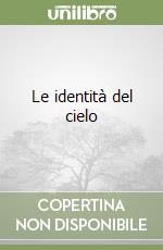 Le identità del cielo libro