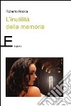 L'inutilità della memoria libro