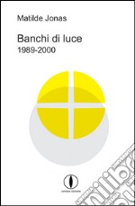 Banchi di luce