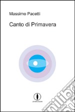 Canto di primavera libro